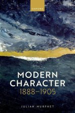 Modern Character 1888-1905 (Hardback)