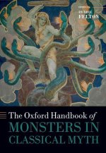 The Oxford Handbook of Monsters in Classical Myth (Hardback)