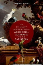 The Literary Mirroring of Aboriginal Australia and the Caribbean (Hardback)
