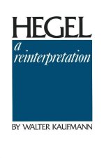 Hegel – A Reinterpretation