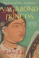 Vagabond Princess – The Great Adventures of Gulbadan