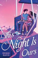 THIS NIGHT IS OURS