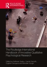 Routledge International Handbook of Innovative Qualitative Psychological Research