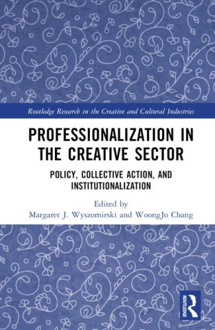 Professionalization in the Creative Sector