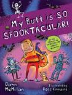 MY BUTT IS SO SPOOKTACULAR