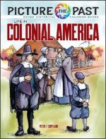 LIFE IN COLONIAL AMER PICTURE THE PAST