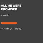 All We Were Promised