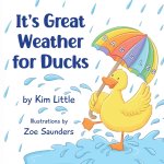 It's Great Weather For Ducks