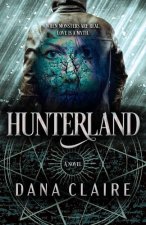Hunterland: Volume 1