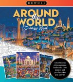 Eric Dowdle Coloring Book: Around the World: Color Famous Cityscapes and Landmarks from Around the World in the Whimsical Style of Folk Artist Eric Do
