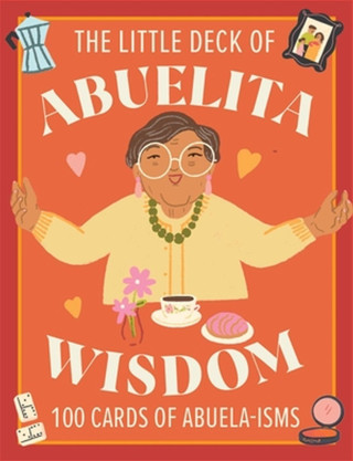 LITTLE DECK OF ABUELITA WISDOM