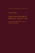 Canon Law in the Age of Reforms (C. 1000 to C. 1150)