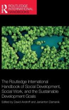 Routledge International Handbook of Social Development, Social Work and the Social Development Goals