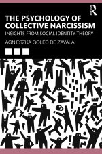 Psychology of Collective Narcissism
