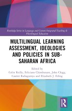 Multilingual Learning Assessment, Ideologies and Policies in Sub-Saharan Africa