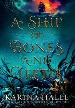 A Ship of Bones and Teeth