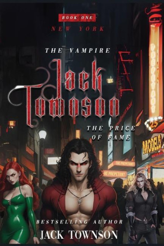 The Vampire Jack Townson - The Price of Fame