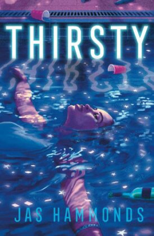 Thirsty: A Novel (Pevná)