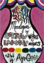 Monologues by LGBTQIA+ Writers for LGBTQIA+ Actors