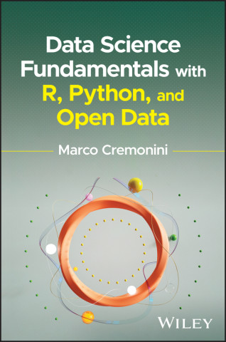 Data Science Fundamentals with R, Python, and Open  Data