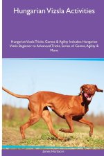 Hungarian Vizsla Activities  Hungarian Vizsla Tricks, Games & Agility. Includes