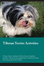 Tibetan Terrier Activities  Tibetan Terrier Activities (Tricks, Games & Agility) Includes
