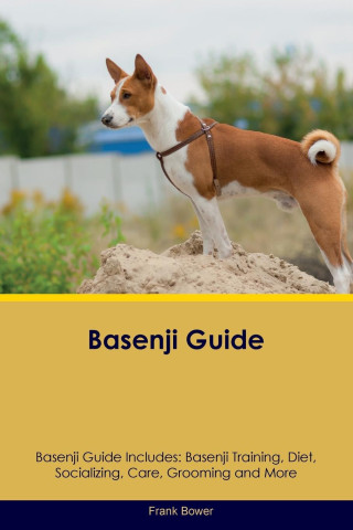 Basenji Guide  Basenji Guide Includes