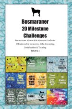 Bosmaraner 20 Milestone Challenges  Bosmaraner Memorable Moments. Includes Milestones for Memories, Gifts, Grooming, Socialization &  Training Volume