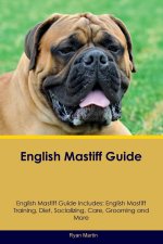 English Mastiff Guide  English Mastiff Guide Includes