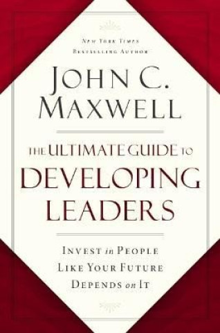 Ultimate Guide to Developing Leaders