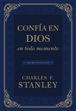 Confía En Dios En Todo Momento: 365 Devocionales