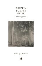 Griffin Poetry Prize Anthology 2024: A Selection of the Shortlist