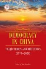 Democracy in China: Trajectories and Directions (1978-2020)