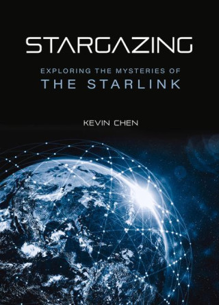Stargazing: Exploring the Mysteries of the Starlink (Pevná)