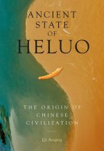 Ancient State of Heluo: The Origin of Chinese Civilization