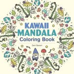 Kawaii Mandala Coloring Book: 36 Super Cute Designs That Bring Joy and Happiness