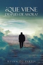 ?Que Viene Después de Ahora?