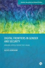 Digital Frontiers in Gender and Security: Bringing Critical Perspectives Online