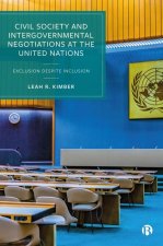 Civil Society and Intergovernmental Negotiations: Exclusion Despite Inclusion
