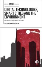 Smart Cities and the Environment: Digital Dreams and Broken Promises