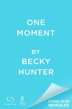 ONE MOMENT