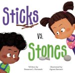 STICKS VS STONES
