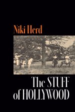 The Stuff of Hollywood