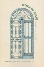 The Path and the Gate: Short Fiction