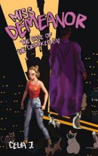 Miss Demeanor: The Case of the Crooked Cat: Volume 2