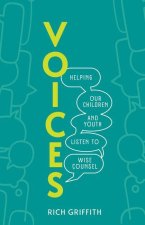 Voices: Helping Our Children and Youth Listen to Wise Counsel