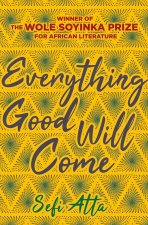Everything Good Will Come