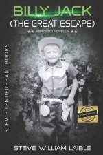 Stevie Tenderheart Books - Billy Jack (The Great Escape): Abridged Novella