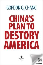 China's Plan to Destroy America
