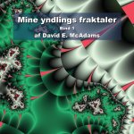 Mine yndlings fraktaler Bind 1